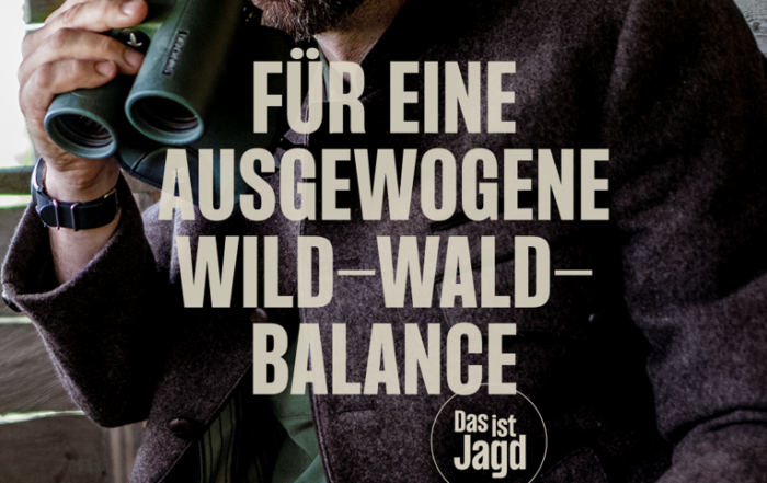 Für eine ausgewogene Wild-Wald-Balance: Das ist Jagd Kampagne - Jagd Österreich